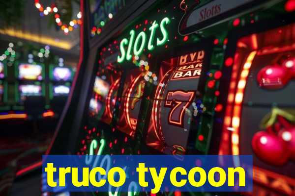 truco tycoon